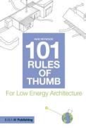 101 Rules of Thumb for Low Energy Architecture di Huw Heywood edito da RIBA Publishing