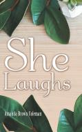 She Laughs di Amanda Brown Coleman edito da Westbow Press