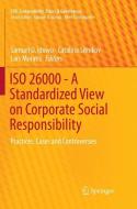 ISO 26000 - A Standardized View on Corporate Social Responsibility edito da Springer International Publishing