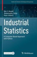 Industrial Statistics di Ron S. Kenett, Peter Gedeck, Shelemyahu Zacks edito da Springer International Publishing