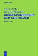 Korrespondenzen Der Goethezeit: Edition Und Kommentar di Leo Von Seckendorf edito da Walter de Gruyter