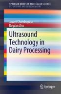 Ultrasound Technology in Dairy Processing di Jayani Chandrapala, Bogdan Zisu edito da Springer-Verlag GmbH