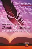 Chemie Und Literatur di George Schwedt edito da Wiley-vch Verlag Gmbh
