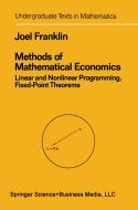 Methods of Mathematical Economics di Joel N. Franklin edito da Springer Berlin Heidelberg