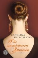 Die unsichtbaren Stimmen di Carolina De Robertis edito da FISCHER Taschenbuch