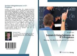 Soziale Erfolgsfaktoren in ICT-Projekten di Christoph Keller edito da AV Akademikerverlag