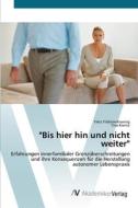 "Bis hier hin und nicht weiter" di Yeliz Yildirim-Krannig, Tina Krentz edito da AV Akademikerverlag