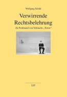 Verwirrende Rechtsbelehrung di Wolfgang Schild edito da Lit Verlag