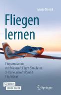 Fliegen lernen di Mario Donick edito da Springer-Verlag GmbH