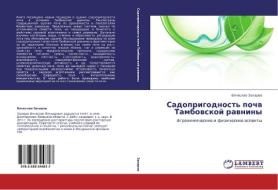 Sadoprigodnost' Pochv Tambovskoy Ravniny di Zakharov Vyacheslav edito da Lap Lambert Academic Publishing