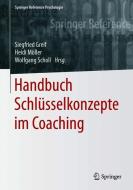 Handbuch Schlüsselkonzepte im Coaching edito da Springer-Verlag GmbH
