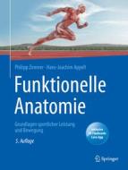 Funktionelle Anatomie di Philipp Zimmer, Hans-Joachim Appell edito da Springer-Verlag GmbH