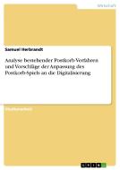 Analyse bestehender Postkorb-Verfahren und Vorschläge der Anpassung des Postkorb-Spiels an die Digitalisierung di Samuel Herbrandt edito da GRIN Verlag