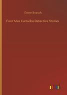 Four Max Carrados Detective Stories di Ernest Bramah edito da Outlook Verlag