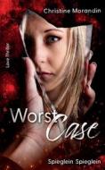 Worst Case di Christine Morandin edito da TWENTYSIX CRIME