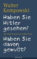 Haben Sie Hitler gesehen? Haben Sie davon gewußt? di Walter Kempowski edito da Knaus Albrecht