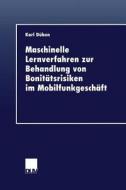Maschinelle Lernverfahren zur Behandlung von Bonitätsrisiken im Mobilfunkgeschäft edito da Deutscher Universitätsverlag