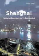 Shanghai di Christian Theisen edito da Books On Demand