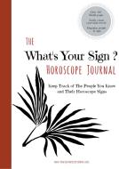 The What's Your Sign Horoscope Journal  - A Personal Log / Tracker / Diary / Notebook di Astrid Sommer edito da Books on Demand