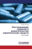 Rassledovanie Khishcheniy I Vymogatel'stva Narkoticheskikh Sredstv di Chistova Lyubov' edito da Lap Lambert Academic Publishing