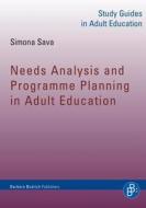 Needs Analysis and Programme Planning in Adult Education di Simona Sava edito da Budrich