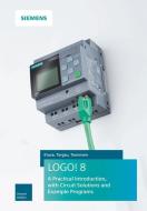 LOGO! 8 di Stefan Kruse, Volker Torgau, Kai-Christian Toennsen edito da Publicis Kommunikationsag