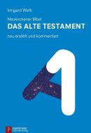 Neukirchener Bibel - Das Alte Testament di Irmgard Weth edito da Neukirchener Kalenderverl