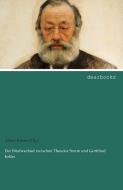 Der Briefwechsel zwischen Theodor Storm und Gottfried Keller di Albert Köster (Hg. ) edito da dearbooks