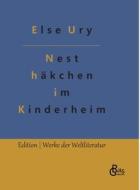 Nesthäkchen im Kinderheim di Else Ury edito da Gröls Verlag