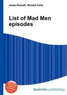 List Of Mad Men Episodes edito da Book On Demand Ltd.
