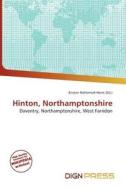 Hinton, Northamptonshire edito da Dign Press