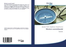 Westers wereldbeeld di Alexander Pishchik, Olga Bobrova, Tatiana Provorova edito da GlobeEdit