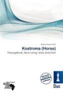 Kostroma (horse) edito da Duc