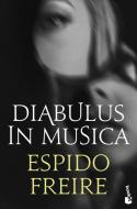 Diabulus in musica di Espido Freire edito da Booket