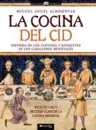 La Cocina del Cid di Almodovar edito da EDICIONES NOWTILUS SL