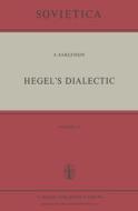 Hegel's Dialectic di A. Sarlemijn edito da Springer