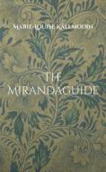 The Mirandaguide di Marie-Louise Källmodin edito da Books on Demand