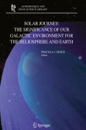 Solar Journey: The Significance of Our Galactic Environment for the Heliosphere and Earth edito da Springer Netherlands