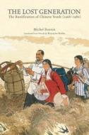 The Lost Generation di Michel Bonnin edito da The Chinese University Press