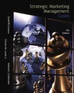Strategic Marketing Management Cases W/Excel Spreadsheets di Charles W. Lamb, Victoria L. Crittenden, David W. Cravens edito da Irwin/McGraw-Hill