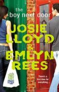 The Boy Next Door di Emlyn Rees, Josie Lloyd edito da Cornerstone