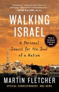 Walking Israel di Martin Fletcher edito da St. Martins Press-3PL