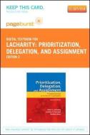 Prioritization, Delegation, and Assignment - Elsevier eBook on Vitalsource (Retail Access Card): Practice Exercises for the NCLEX Examination di Linda A. Lacharity, Candice K. Kumagai, Barbara Bartz edito da ELSEVIER HEALTH SCIENCE