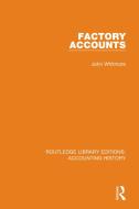Factory Accounts di John Whitmore edito da Taylor & Francis Ltd