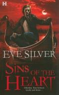 Sins of the Heart di Eve Silver edito da Harlequin Books