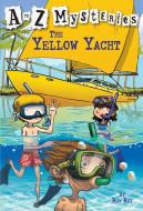 The Yellow Yacht di Ron Roy edito da RANDOM HOUSE
