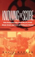 Knowing the Score di David Morgan edito da HARPERCOLLINS