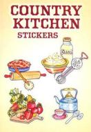 Country Kitchen Stickers di Joan O'Brien edito da Dover Publications Inc.