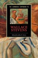 The Cambridge Companion to Wallace Stevens edito da Cambridge University Press