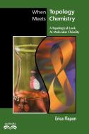 When Topology Meets Chemistry di Erica Flapan, Flapan Erica edito da Cambridge University Press